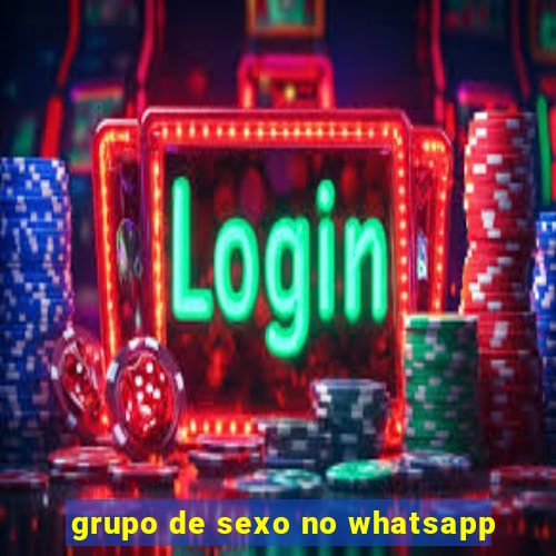 grupo de sexo no whatsapp